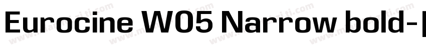 Eurocine W05 Narrow bold字体转换